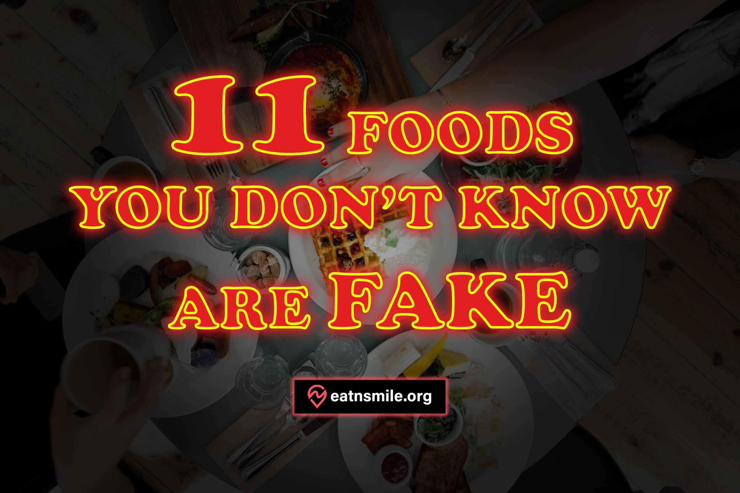 11 Fake foods that fool you (1)