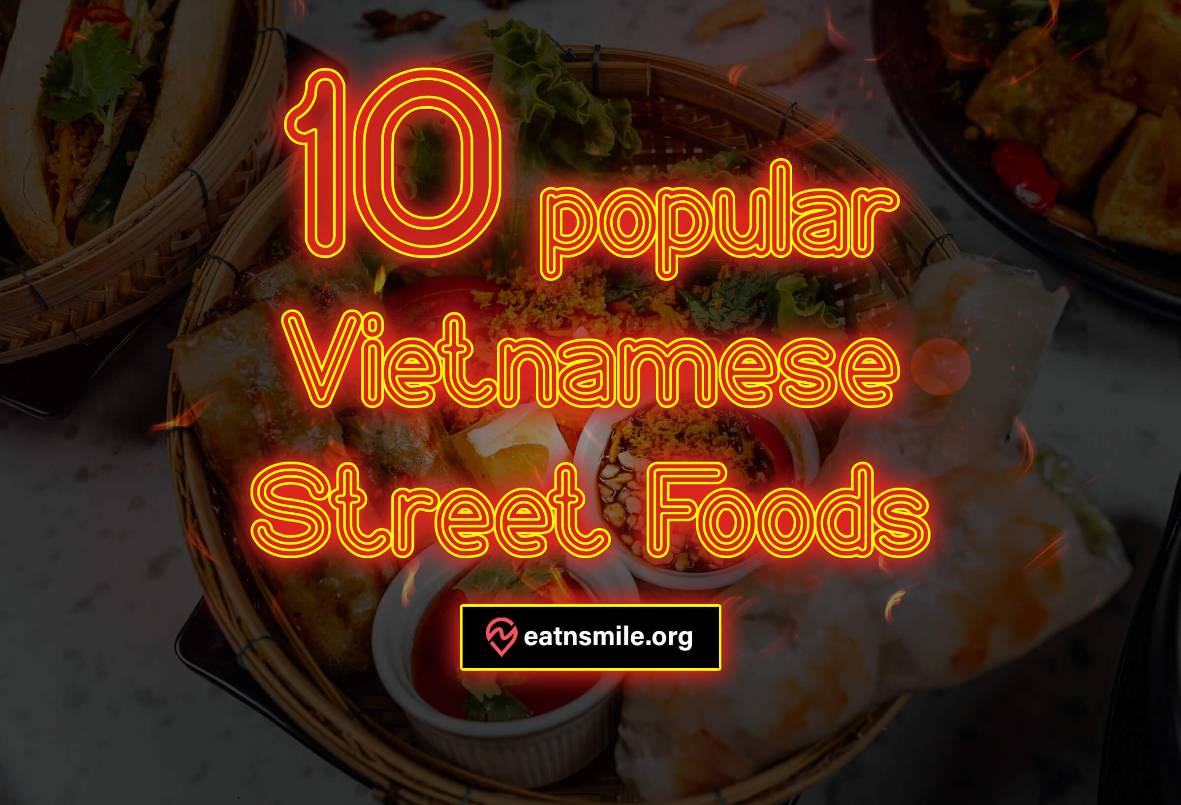 10 Most Popular Vietnamese Street Foods - EatnSmile